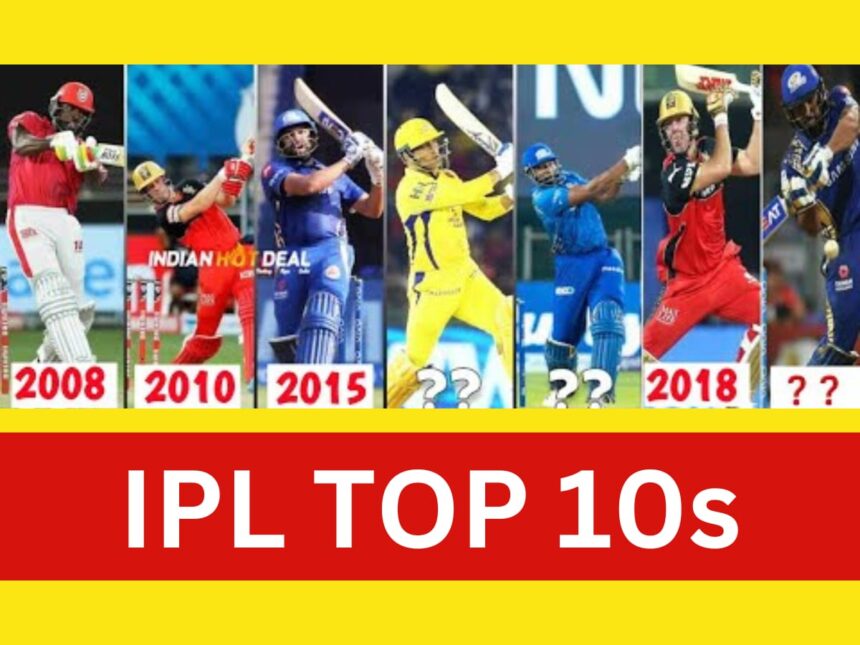 IPL Top 10s