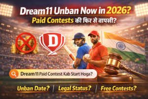 Dream11 Unban Update 2026